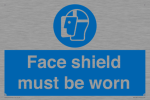 Face shield must be worn